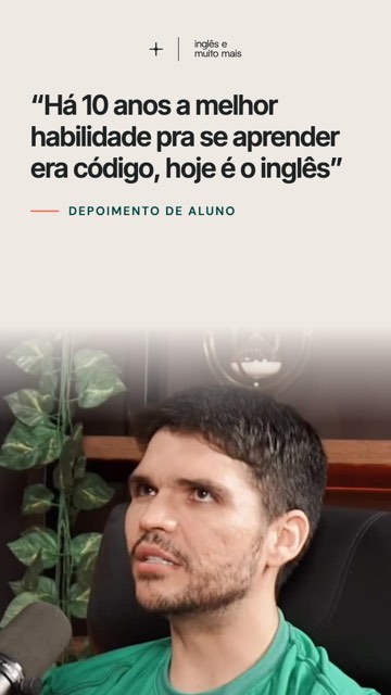 Há 10 anos a melhor habilidade pra se aprender era código, hoje é o inglês